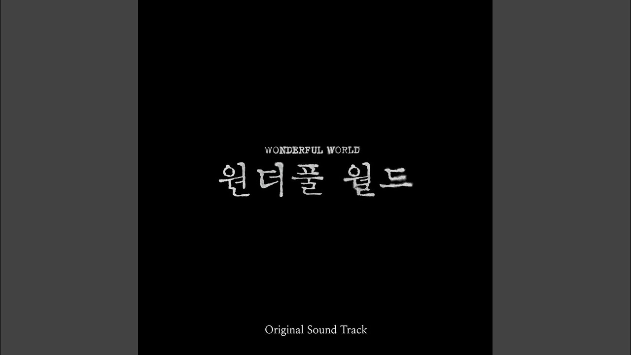 Wonderful World Ballad