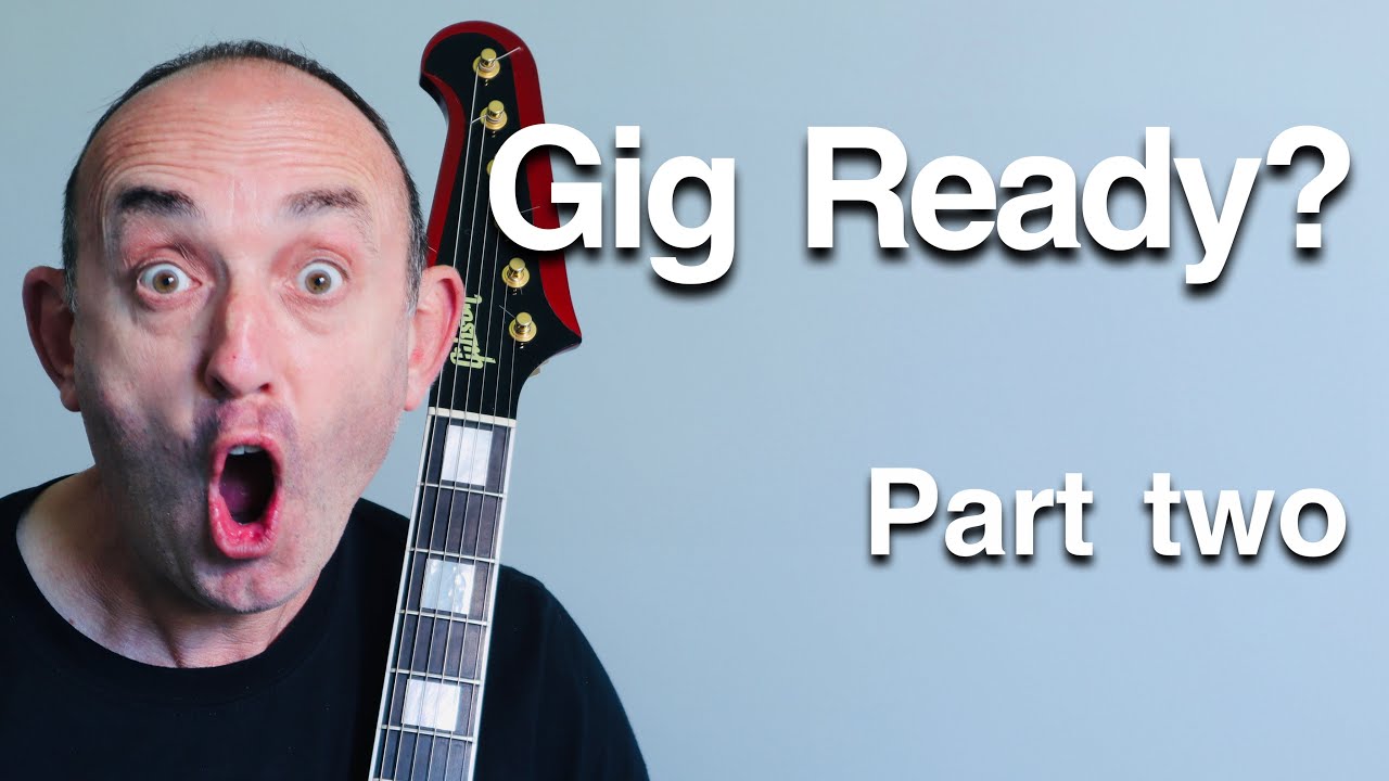 Am I Gig Ready? - Guitar Preparation and Set up