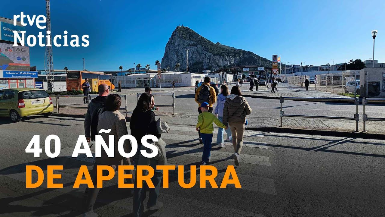 GIBRALTAR: Conmemora 40 AÑOS de la APERTURA TOTAL de la VERJA a la ESPERA de un ACUERDO | RTVE