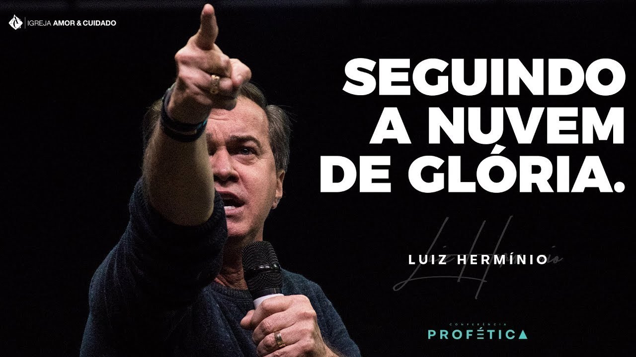Luiz Hermínio | Seguindo a Nuvem de Glória