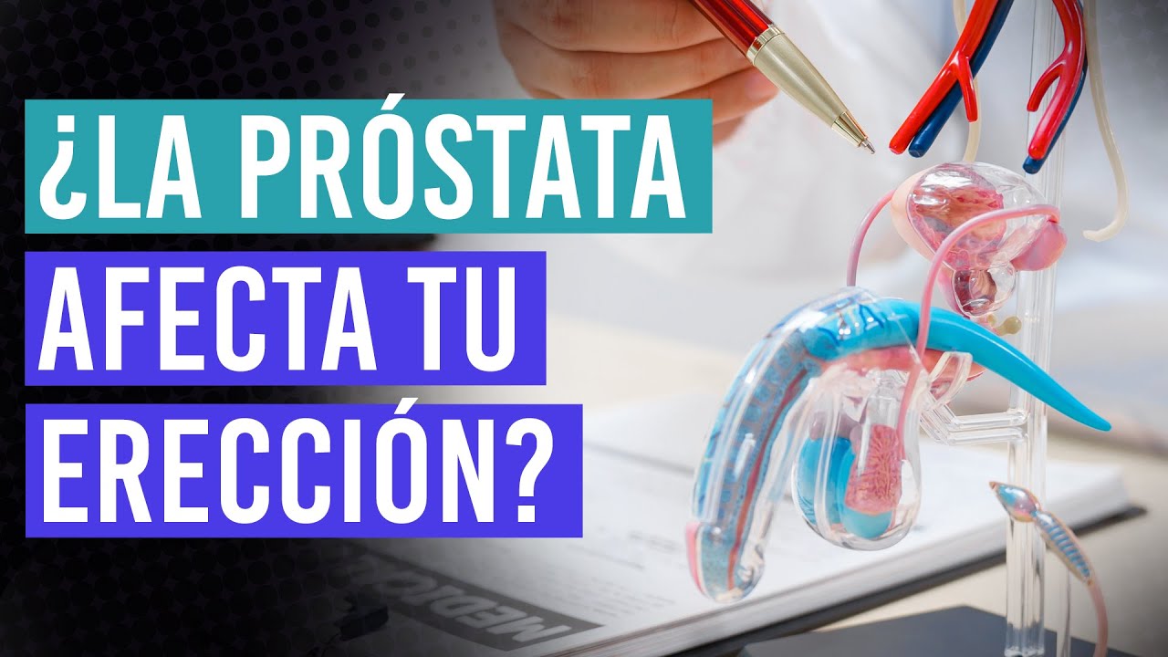 Próstata inflamada y erección débil: cómo saber si están relacionados | Urólogo explica 👨‍⚕️