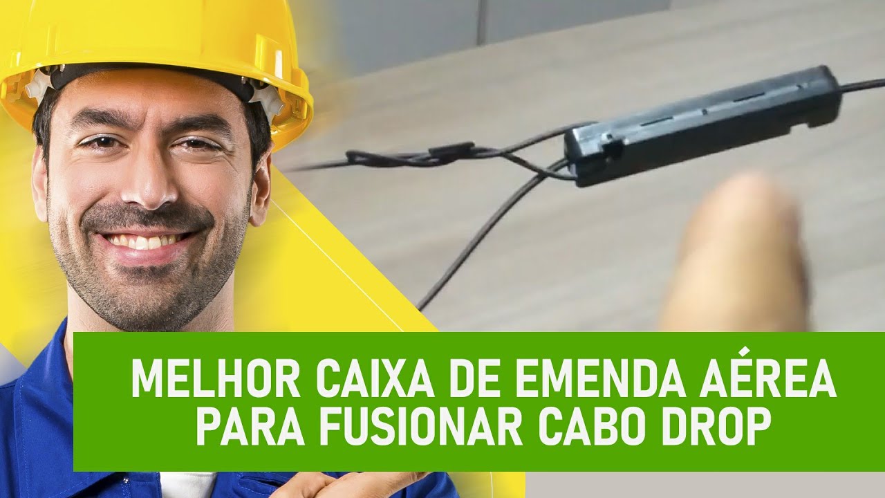 MELHOR CAIXA DE EMENDA AÉREA PARA FUSIONAR CABO DROP