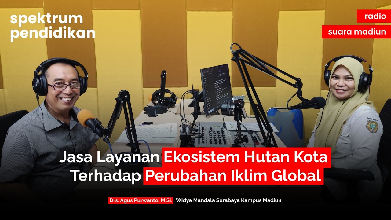 #SpektrumPendidikan : Jasa Layanan Ekosistem Hutan Kota Terhadap Perubahan Iklim Global