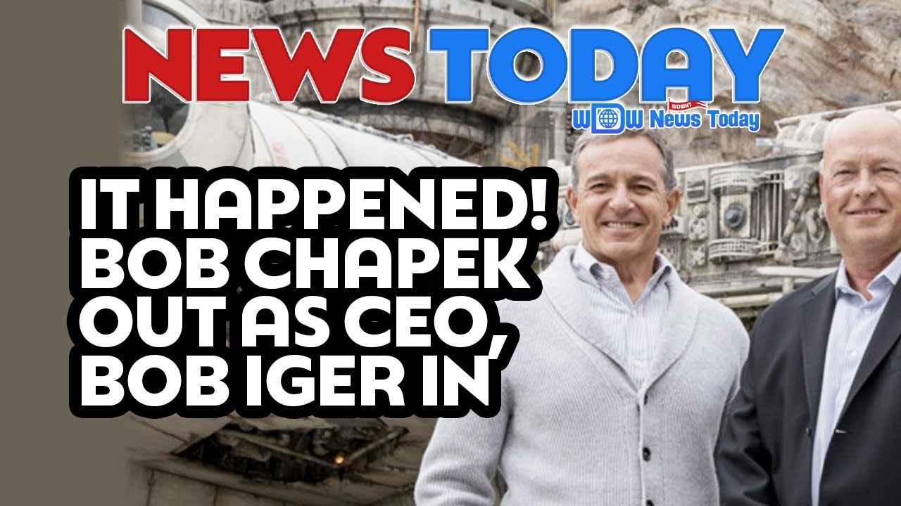 IT HAPPENED! Bob Chapek Out as CEO, Bob Iger In