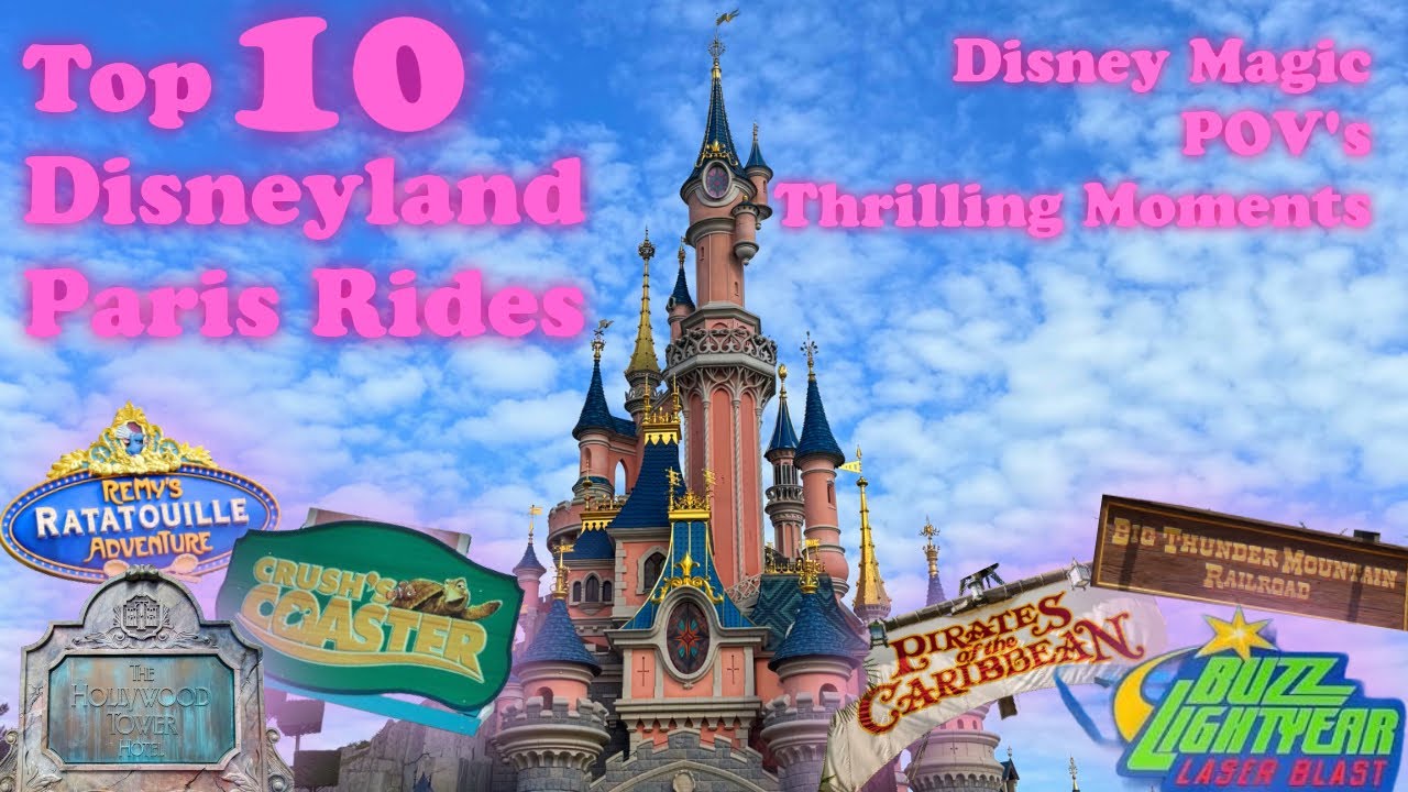 🎢💖 Top 10 BEST Disneyland Paris Rides! | Magical POV Adventure Across Both Parks ✨🏰