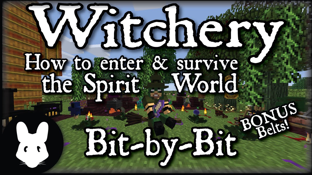 Witchery: How to enter & survive in the Spirit World - Bit-by-Bit (BONUS Belts!)