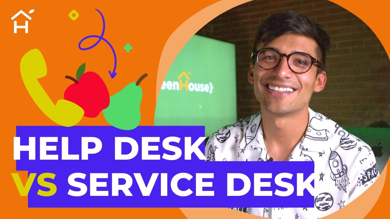 Help Desk vs Service Desk l Con peras y manzanas &iexcl;FACIL!