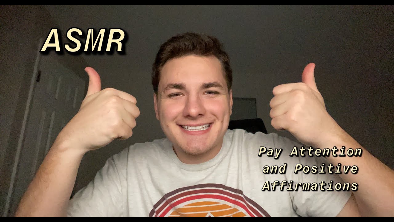 ASMR | Pay Attention and Positive Affirmations (With Hand Sounds)
