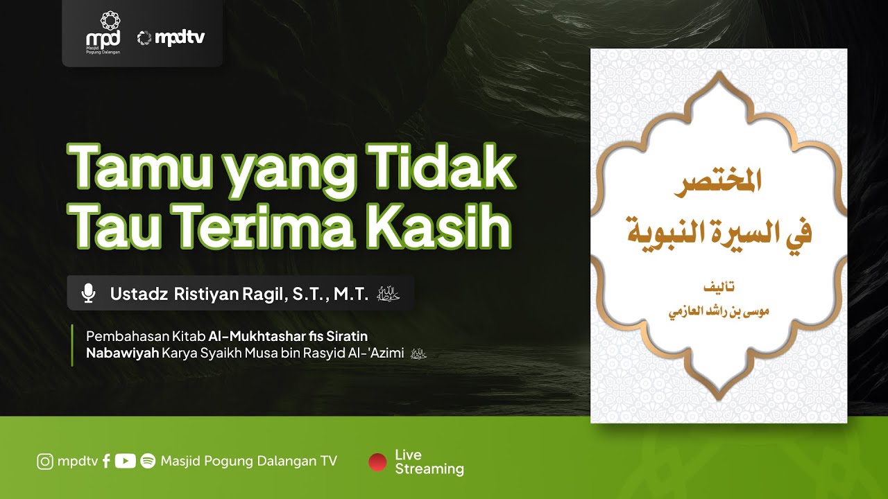 104. TAMU YANG TIDAK TAHU TERIMA KASIH | Ustadz Ristiyan Ragil | Siroh Nabi