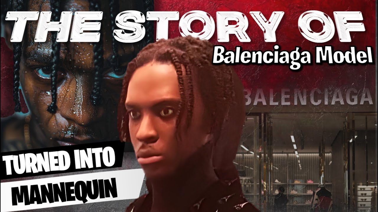 The Story Of BALENCIAGA Missing Model Shocking Update Realistic Mannequins Chris Tyler Isaiah Bass