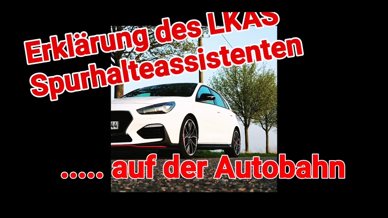 Hyundai I30n Performance - Autonom Fahren möglich?? LKAS Wie funktioniert der Spurhalteassistent?