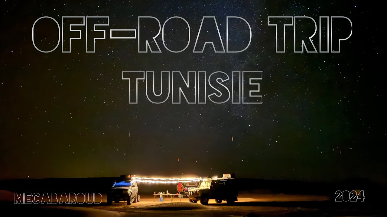 Raid 4x4 Tunisie 🇹🇳 