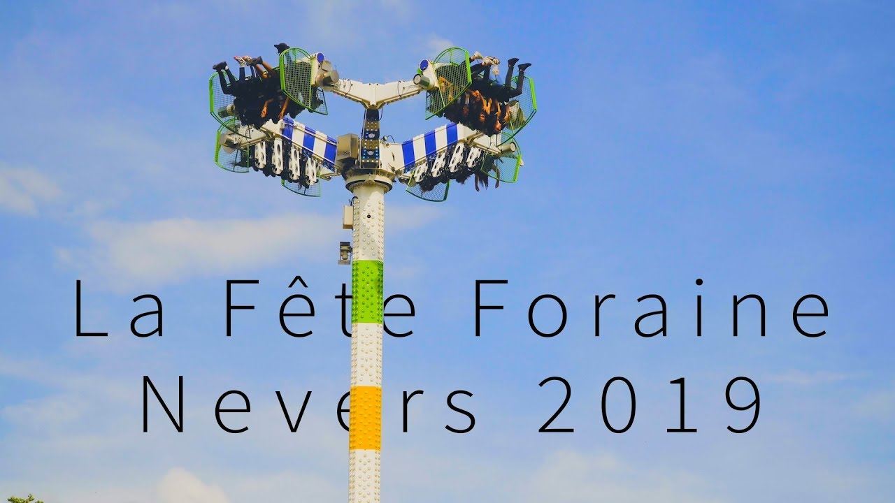 La Fête Foraine de Nevers édition 2019
