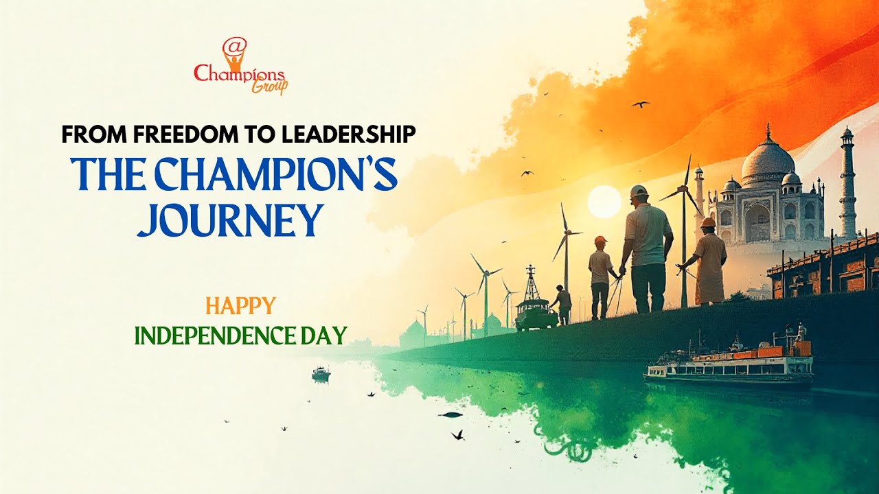 From Freedom to Global Leadership | India&rsquo;s Champion&rsquo;s Journey