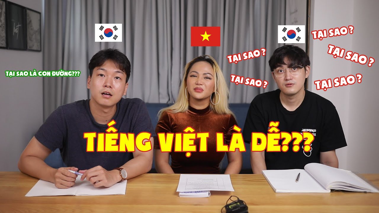 Tiếng Việt là dễ? Khi người HÀN học Tiếng Việt