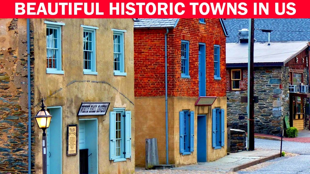 20 Historic Towns in America You Must Visit