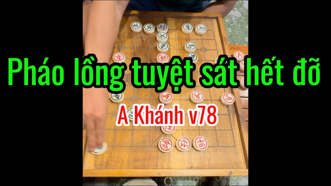 Pháo lồng tuyệt sát hết đỡ 