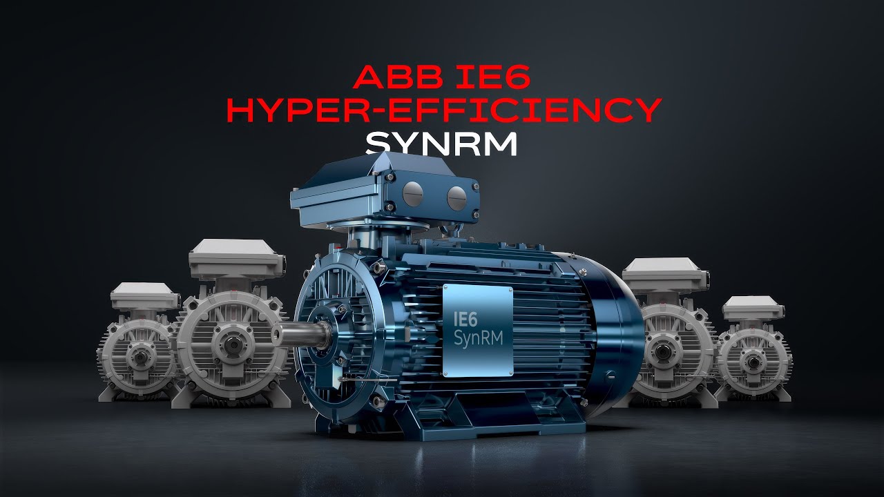 ABB IE6 Hyper-Efficiency SynRM Motors | Redefining Industrial Performance & Sustainability