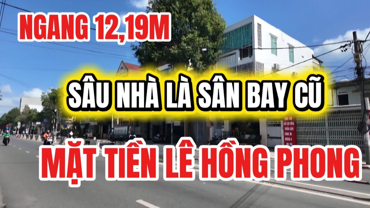 Bán 2 Căn Nhà Mặt Tiền Lê Hồng Phong Trung Tâm Nha Trang| Ngang hơn 12m rất tiện Kinh doanh Buôn Bán