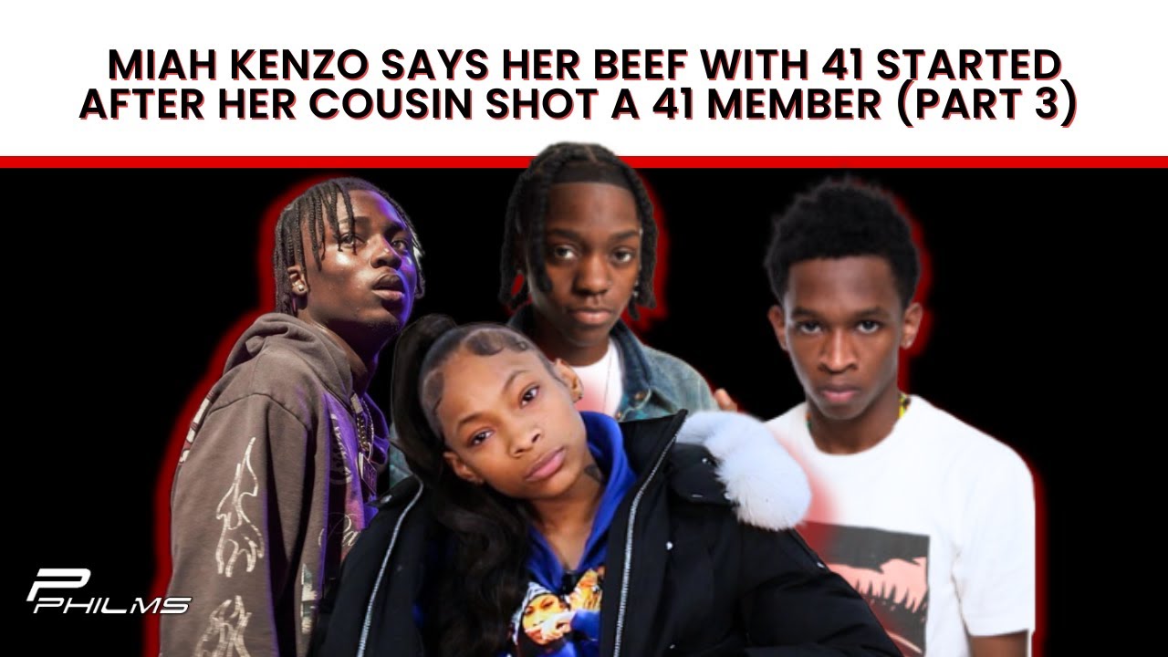Miah Kenzo Says Her BEEF w/ 41 Started After Her Cousin SH0T A 41 Member (P3)
