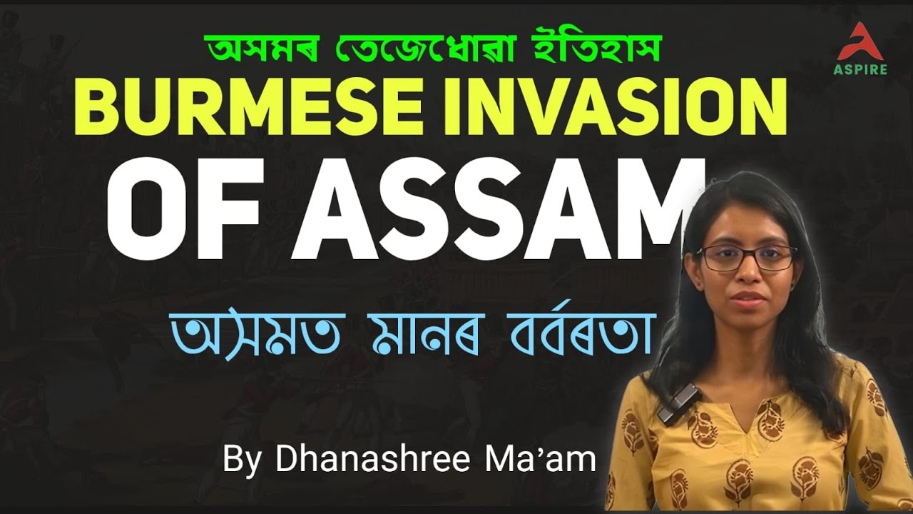 BURMESE INVASION OF ASSAM | CLASS 9 HISTORY | PART 3 | SEBA | CHAPTER 4 | DETAILED EXPLANATION