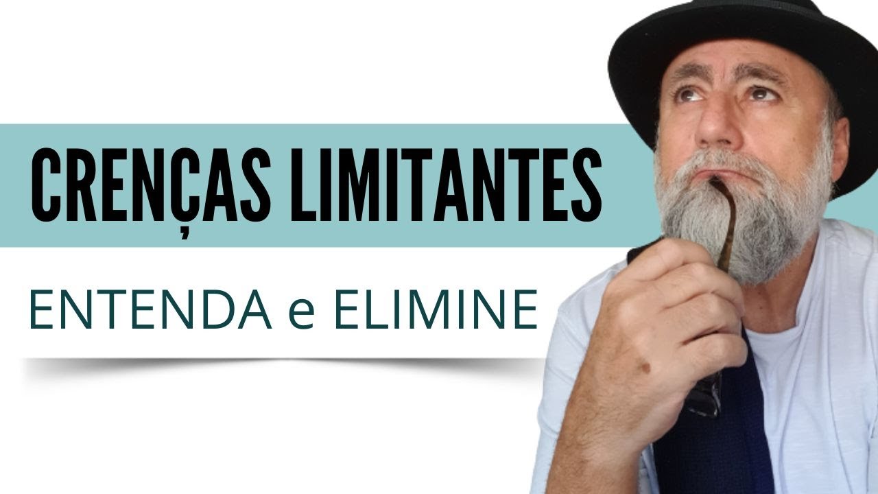 ELIMINE VOCÊ MESMO SUAS CRENÇAS NEGATIVAS E MUDE SUA VIDA