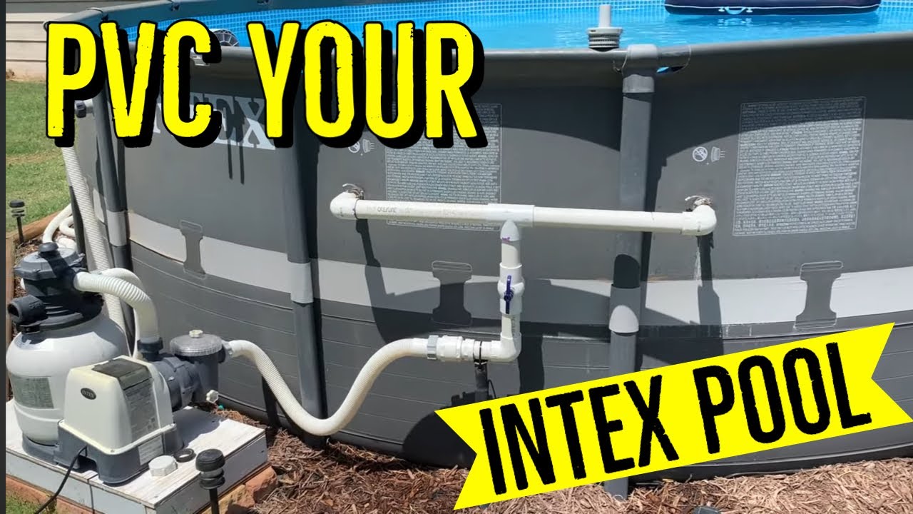 How to PVC plumb your INTEX pool