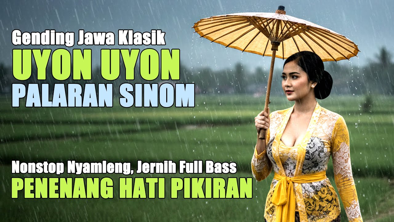 UYON UYON PALARAN - Gending Jawa Pengantar Tidur  Siang Malam - Gending Klasik Penenang Hati Pikiran