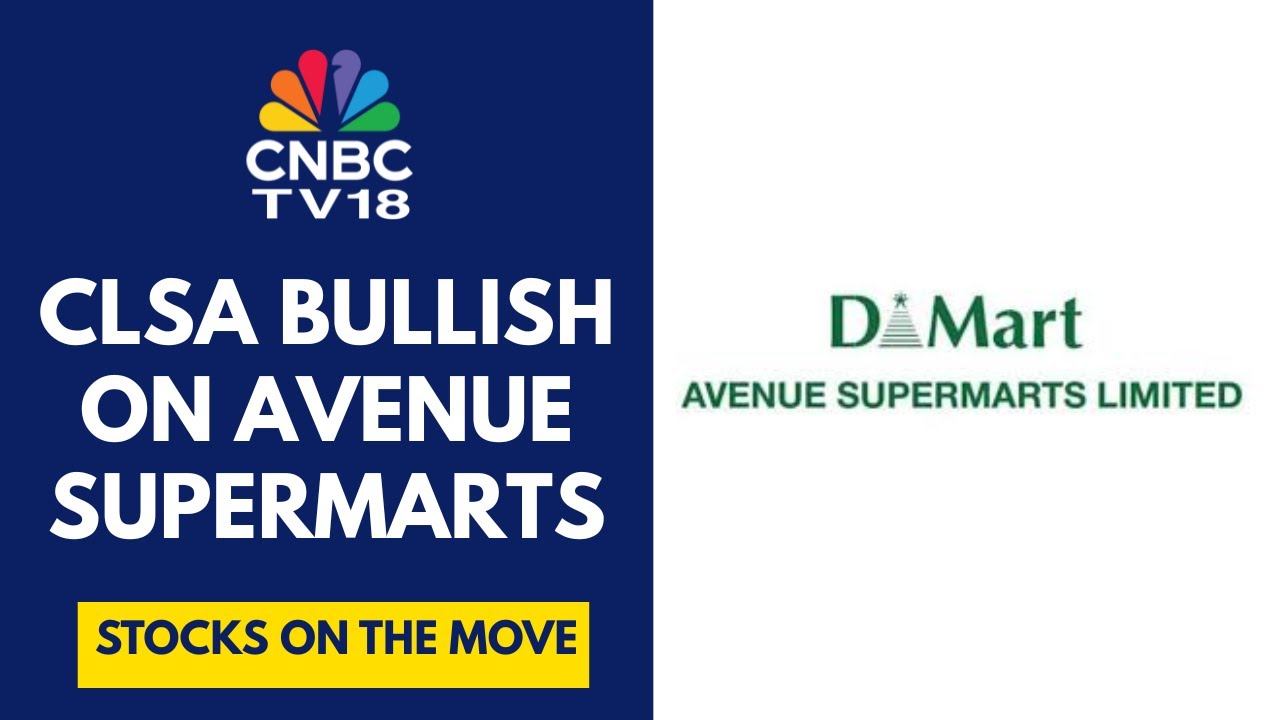 High Conviction Outperform Call; Target Of ₹6,300 On Avenue Supermarts: CLSA | CNBC TV18