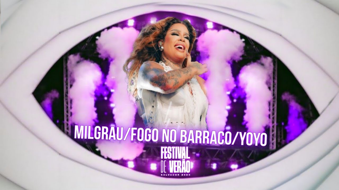 Glória Groove - Mil Grau/Fogo No Barraco/Yoyo Noites De Glória Ao Vivo Em Salvador FV 24