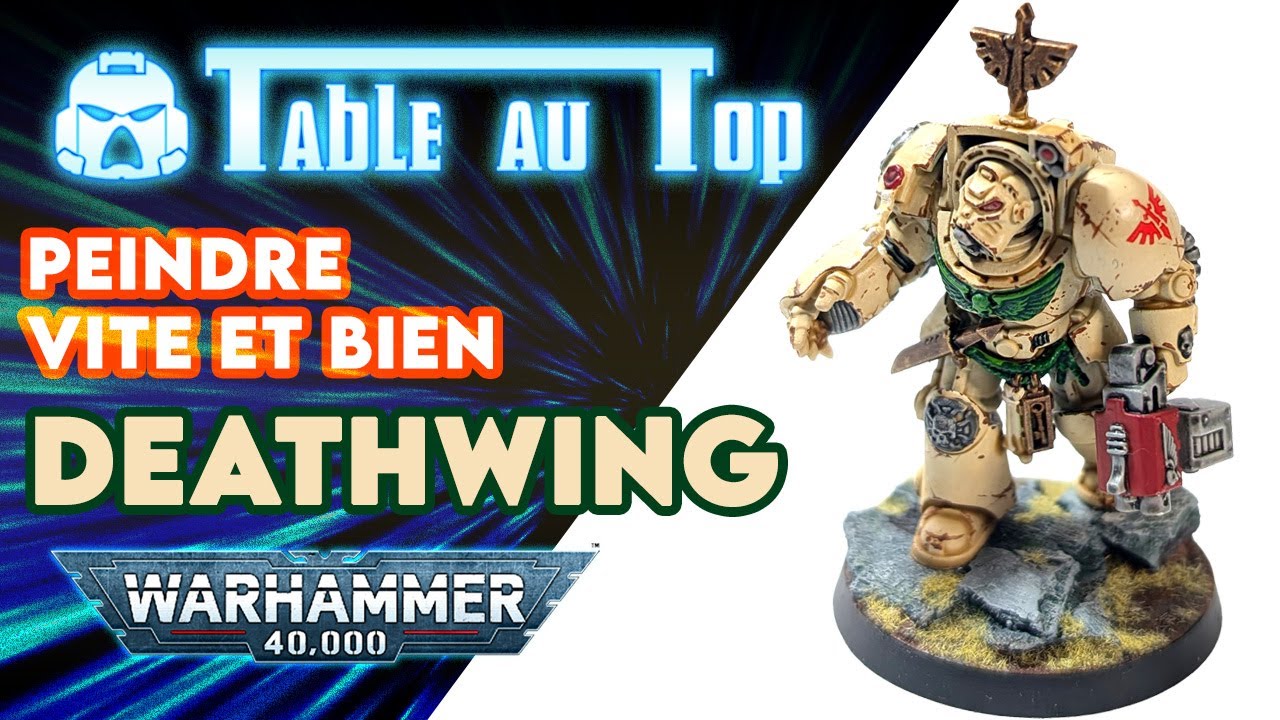 Peindre la Deathwing facile - Table au top - 40k
