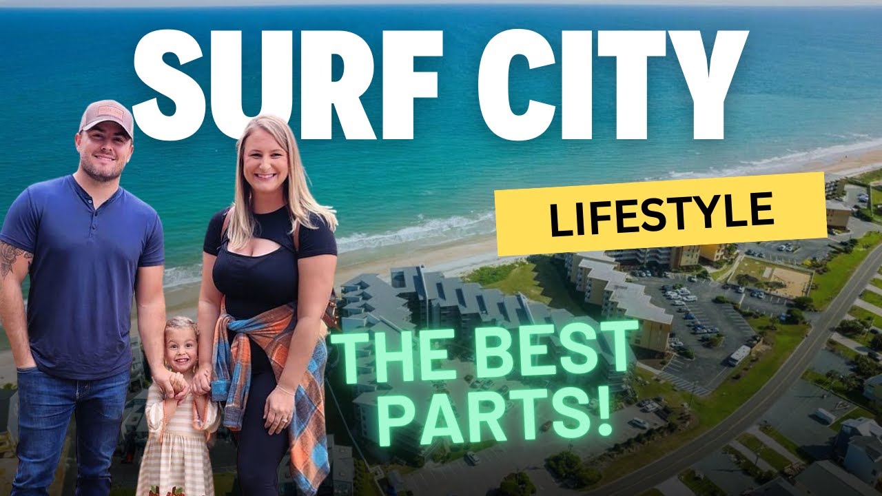 Moving to Surf City NC? Here's What You Need to Know