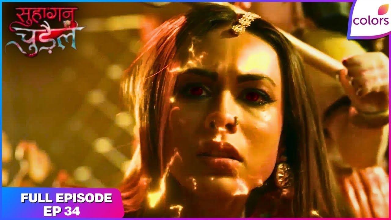 Suhaagan Chudail | Full Episode Ep. 34 | Nishigandha's trap against Deeya | Colors TV