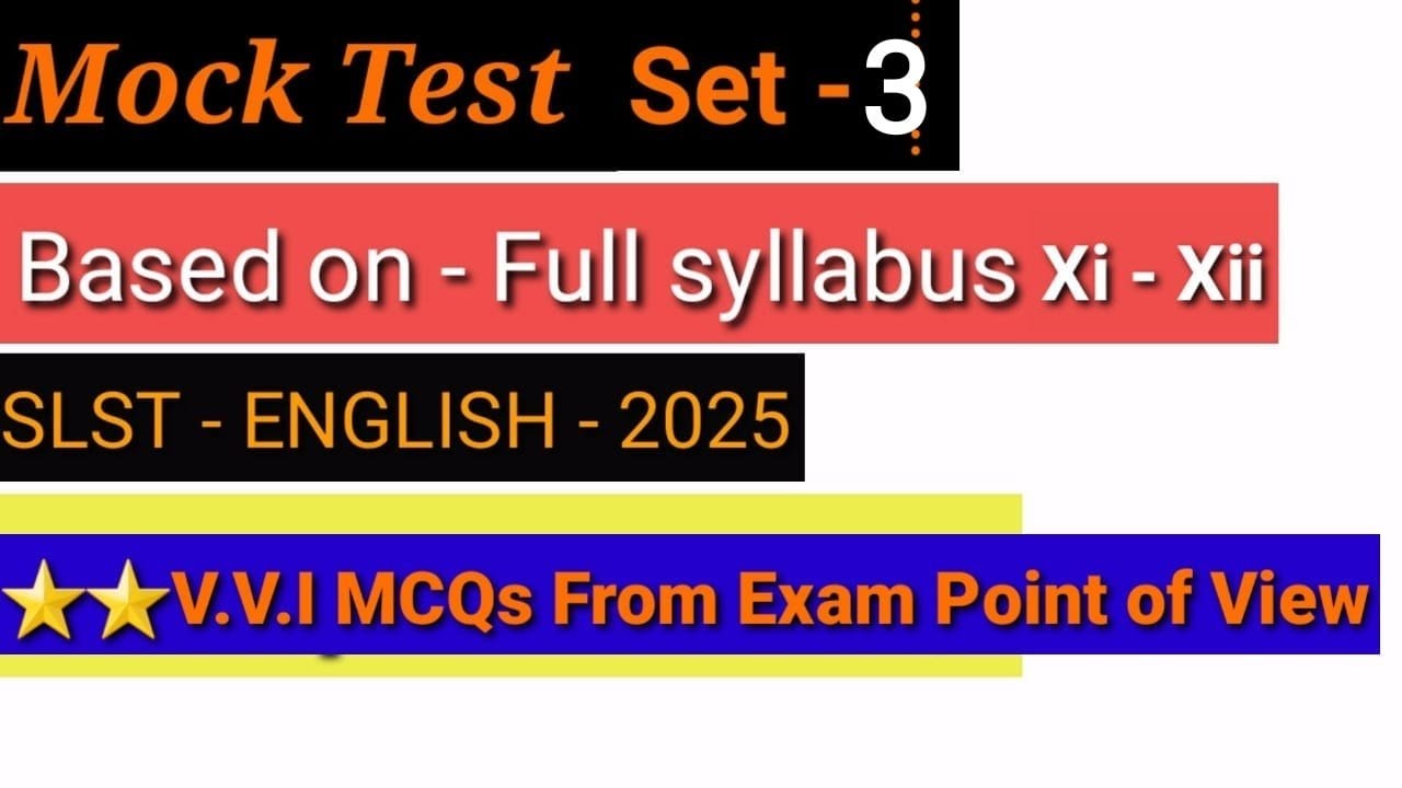 SLST - English - 2025 // Mock Test // Full Syllabus - XI - XII // Set - 3 // V. V. I MCQS // WBSSC