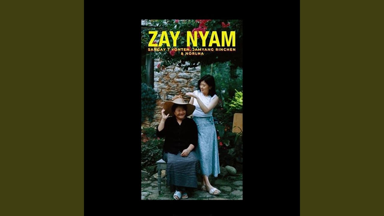 Zaynyam (feat. Jamyang Rinchen & Ugyen Norlha)