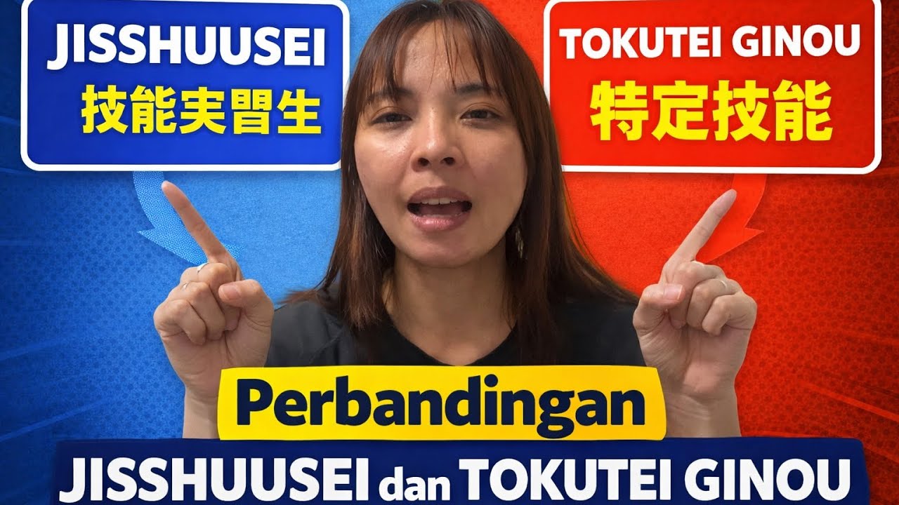 Jangan Salah Pilih! Ini Bedanya Jisshuusei dan Tokutei Ginou