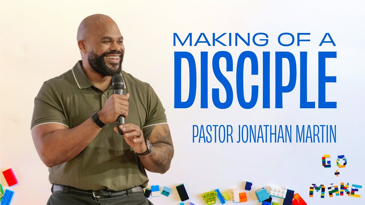 Go and Make - Making of a Disciple | Ps Jonathan Martin