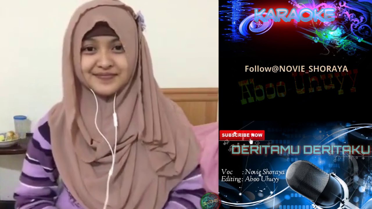 Deritamu Deritaku ~ KARAOKE duet bareng artis smule Novie Shoraya