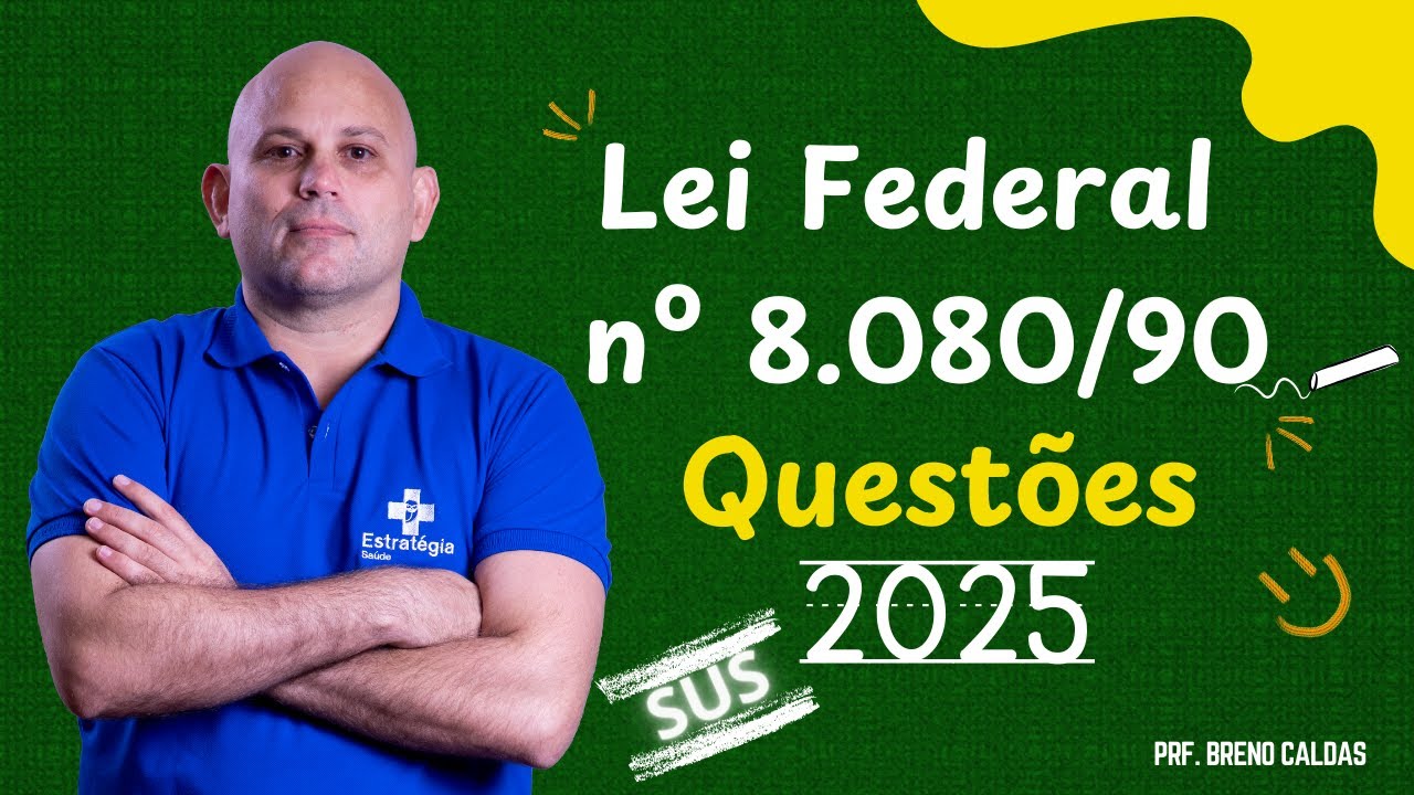 Lei 8.080/90 - Questões 2025