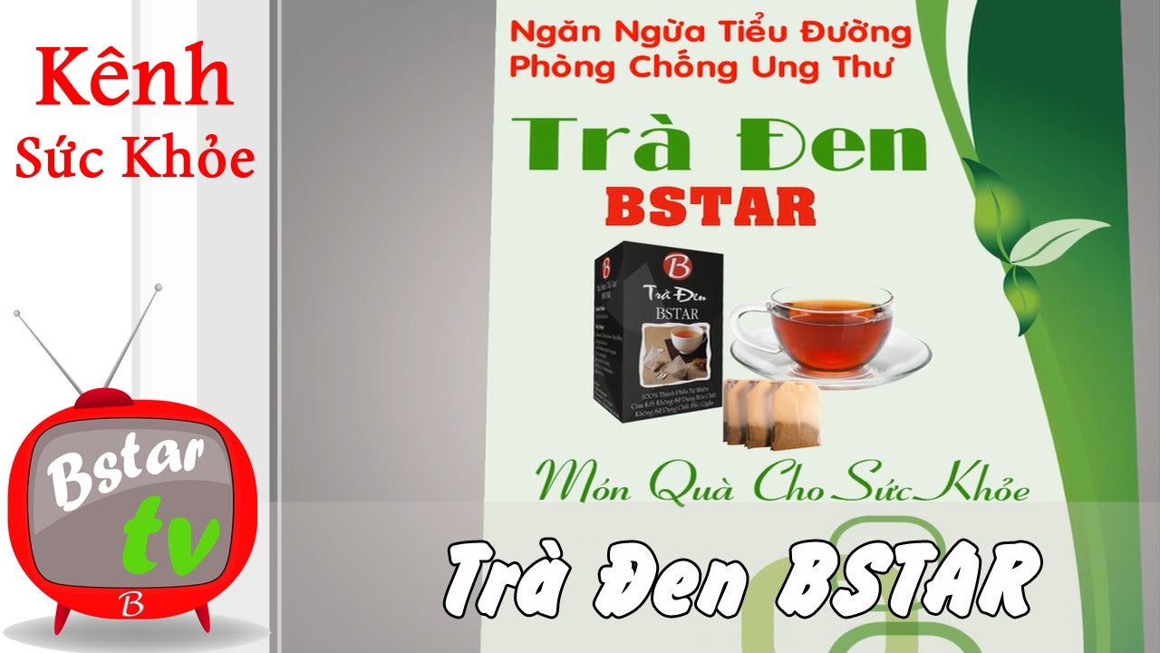 Bstar TV | Tr&agrave; Đen T&uacute;i Lọc BSTAR [Tr&agrave; Bstar] 🍵
