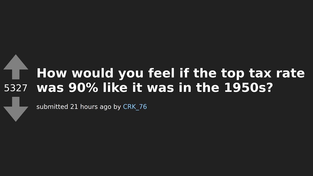 90% Tax Rate Like the 1950s?! Redditors Share Their Shocking Reactions!