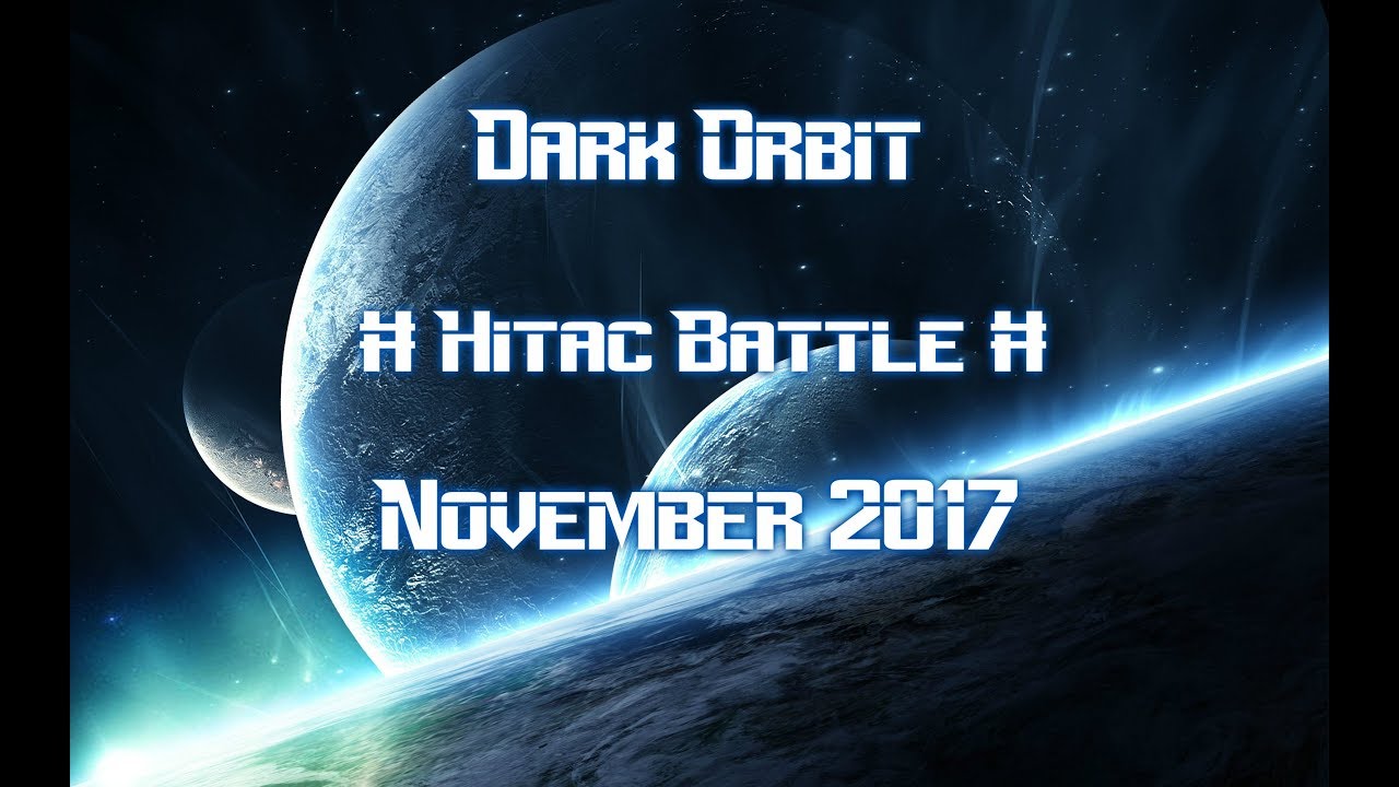 DarkOrbit - Battle For Hitac 2017