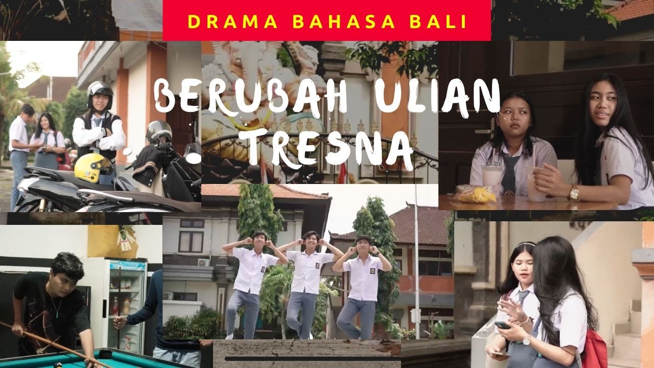 DRAMA BAHASA BALI - BERUBAH ULIAN TRESNA