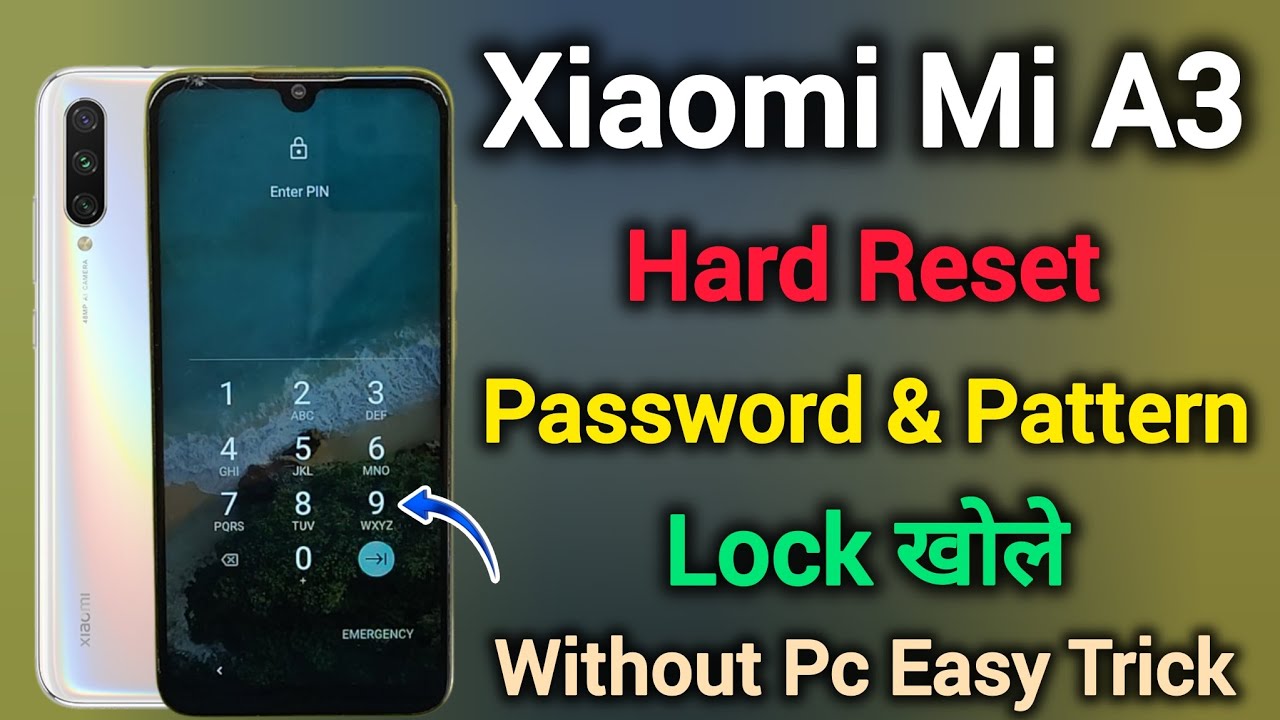 Xiaomi Mi A3 || Hard Reset || Password Unlock || Pattern Lock Remove || Without Pc || Method 2025.