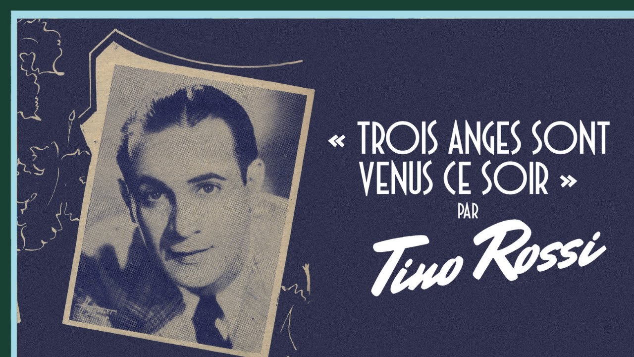 « Trois anges sont venus ce soir » par Tino Rossi - Culture Prime