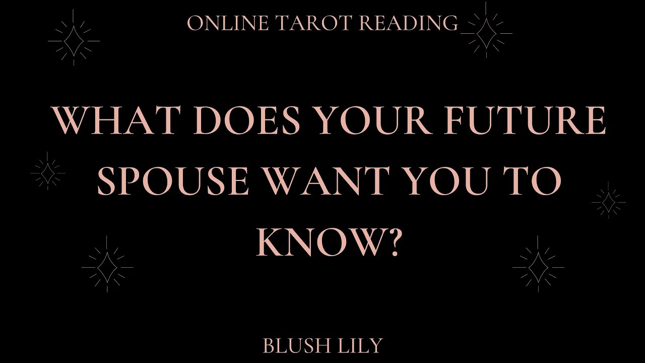 ✴︎☾What Does Your Future Spouse Want You to Know? Channeled Messages☽✴︎ Tarot Pick a Card Reading