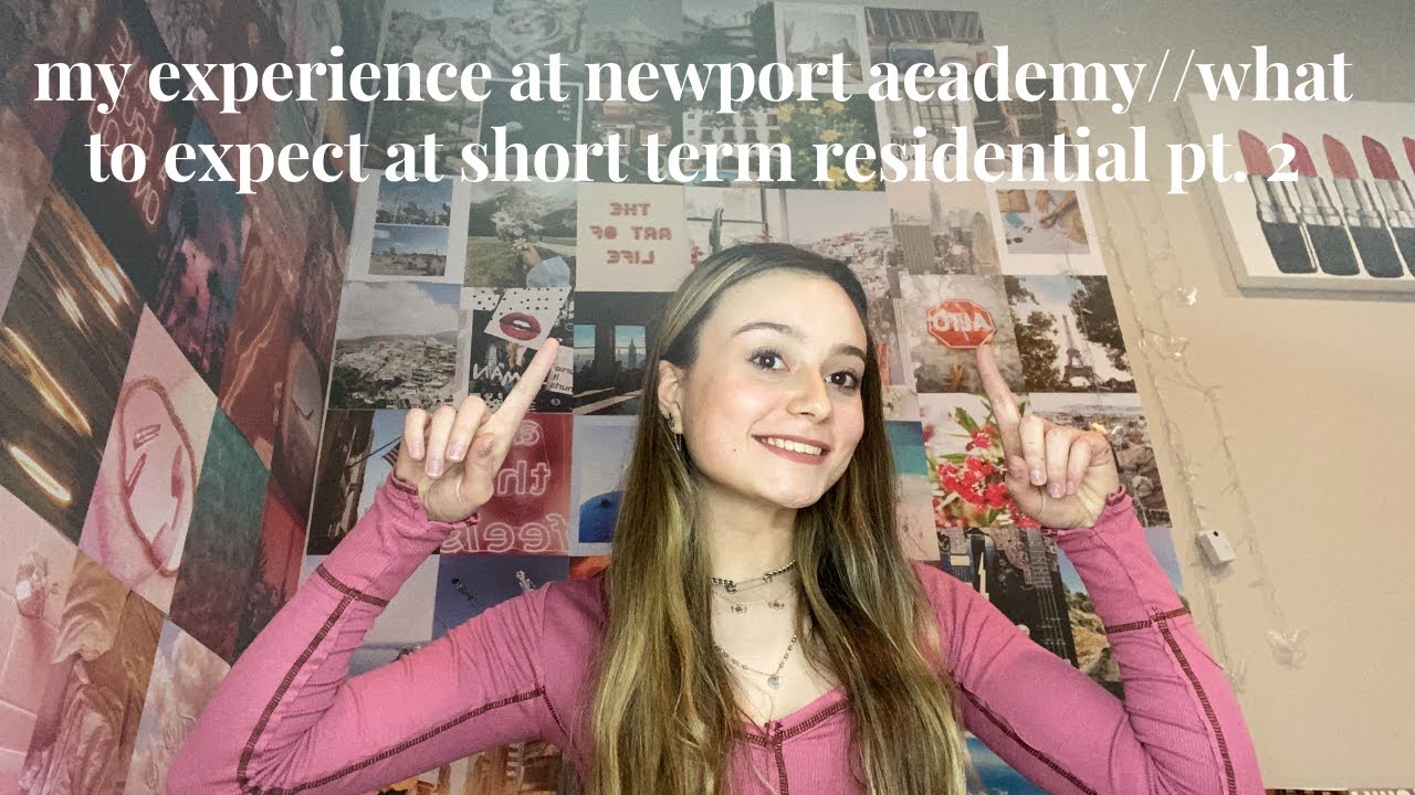 my experience at newport academy//what to expect at short term residential pt. 2