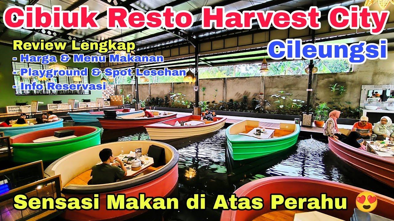 CIBIUK RESTO HARVEST CITY CILEUNGSI | Sensasi Makan di Atas Perahu | Resto Sunda Dengan View Estetik