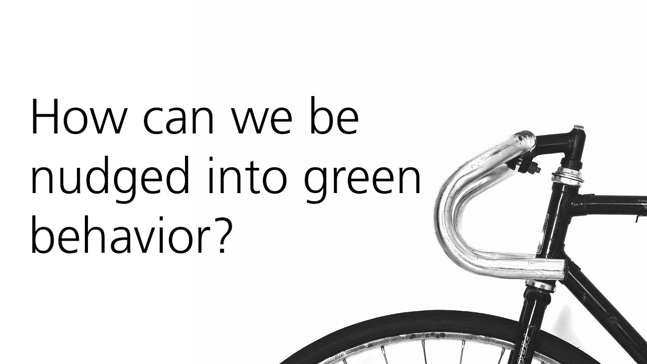 How can we be nudged into green behavior?