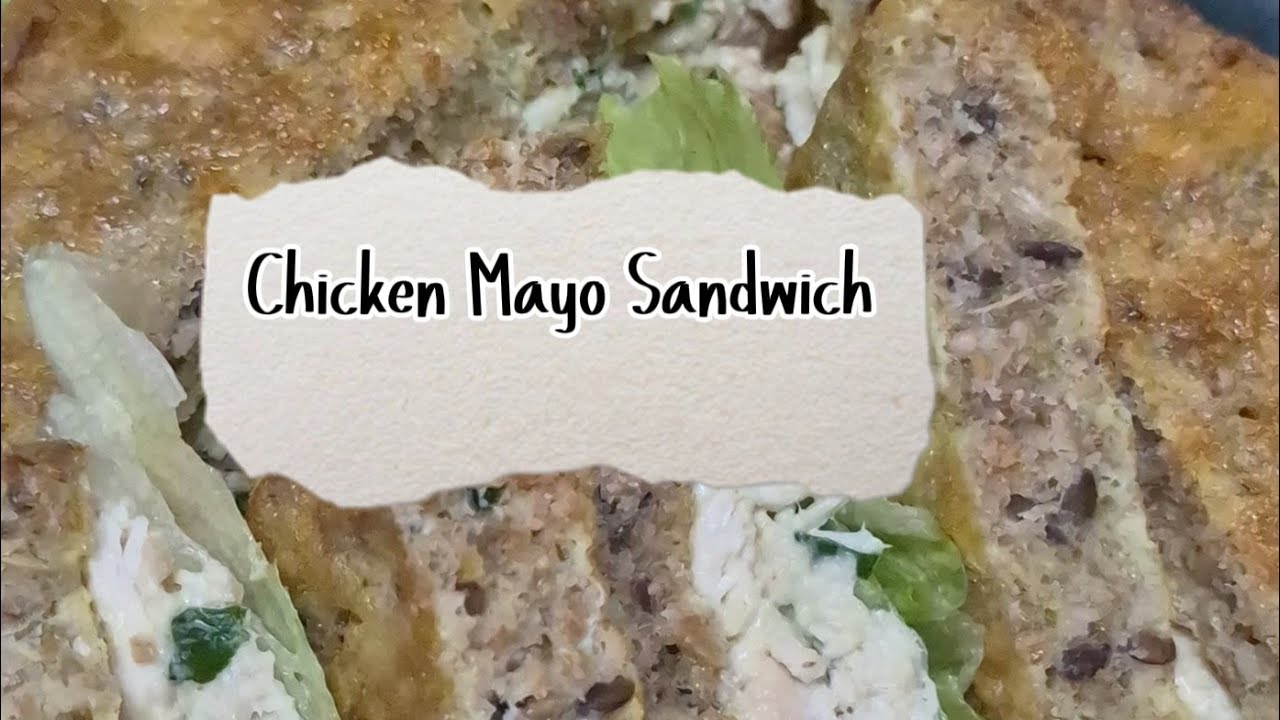 A DELICIOUS CHICKEN MAYO SANDWICH 